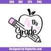 4th-grade-apple-svg_-first-day-of-school-svg_-4th-grade-teacher-svg_-teacher-svg.jpg