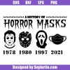 A-history-of-horror-masks-svg_-cute-funny-svg_-jason-michael-svg.jpg