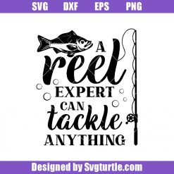 A-reel-expert-can-tackle-anything-svg_-fishing-pro-svg_-fishing-svg.jpg