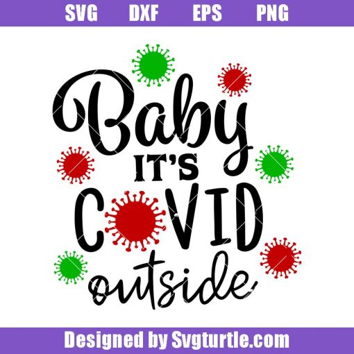 Baby-it_s-covid-outside-svg_-funny-quarantine-christmas-svg_-christmas-svg.jpg