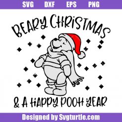 Beary Christmas and A Happy Pooh Year Svg, Santa Winnie The Pooh Svg