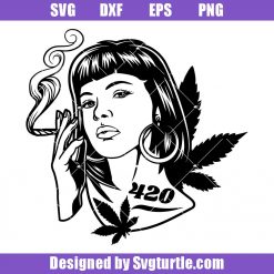 Beautiful Girl Smoking Svg, Weed Girl Svg, Cannabis Girl Svg, 420 Svg