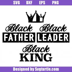 Black-father-svg_-black-leader-svg_-black-king-svg_-african-american-svg.jpg