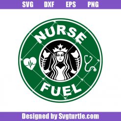 Black Green Nurse Fuel Svg, Starbucks Coffee Svg, Heart EKG and Stethoscope Svg, Nurse Fuel Svg, Nurse Svg, Nurse Funny Svg, Cut Files, File For Cricut & Silhouette
