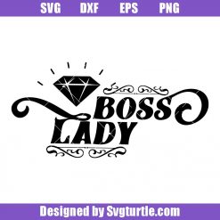 Boss Lady Diamond Svg, Lady Boss Svg, Boss Girl Svg, Wife Mom Boss Svg