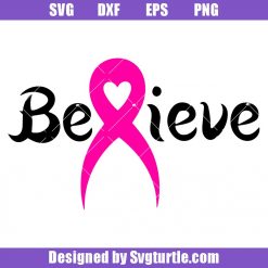 Cancer-believe-svg_-race-for-the-cure-svg_-_cancer-ribbon-svg.jpg