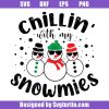 Chillin-with-my-snowmies-svg_-christmas-crew-svg_-cool-xmas-svg.jpg