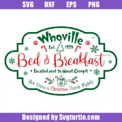 Christmas Logo Svg, Whoville Bed And Breakfast Svg, Christmas Sign Svg