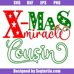 Christmas Miracle Cousin Svg, Christmas Miracle Svg, Cousin Svg