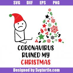 Coronavirus-ruined-my-christmas-svg_-quarantined-christmas-svg.jpg