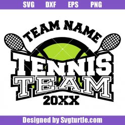 Custom Name Tennis Team Svg, Tennis Ball Svg, Tennis Racket Svg