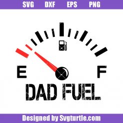 Dad Fuel Humor Svg, Dad Funny Svg, Dad Gift, Fathers Day Svg