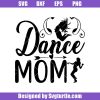 Dance-mom-funny-svg_-mother-svg_-mothers-day-svg_-mother-gift.jpg