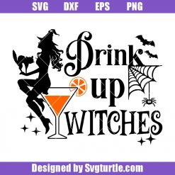 Drink Up Witches Funny Svg, Drink Up Witches Svg, Funny Witch Svg