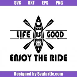 Enjoy-the-ride-kayak-svg_-kayak-svg_-boating-svg_-fishing-svg_-cut-file_-file-for-cricut-_-silhouette.jpg