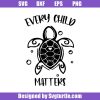 Every-child-matters-baby-turtle-cute-svg_-baby-turtle-svg_-children-svg.jpg