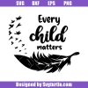 Every-child-matters-svg_-child-awareness-svg_-children-quote-svg_-feathers-svg.jpg