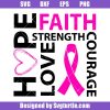 Faith-hope-love-strength-courage-svg_-cancer-sucks-svg_-fight-cancer-svg.jpg