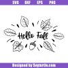 Fall-leaf-svg_-hello-fall-svg_-hello-autumn-svg_-fall-quote-svg.jpg