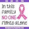 Fight-cancer-together-svg_-in-this-family-no-one-fights-alone-svg.jpg