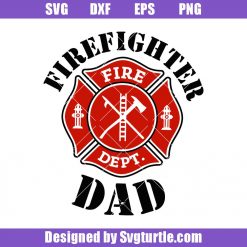Fireman Dad Logo Svg, Fire Dept Logo Svg, Firefighter Dad Svg