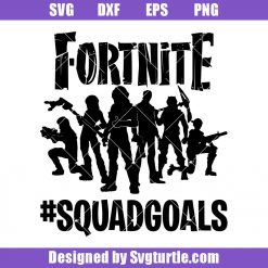 Fortnite-squad-goals-svg_-squadgoals-svg_-fortnite-squad-svg.jpg