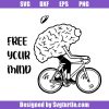 Free-your-mind-svg_-bike-brain-svg_-cycling-svg_-riding-svg.jpg