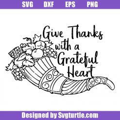 Give-thanks-with-a-grateful-heart-svg_-thanksgiving-svg_-thankful-svg.jpg
