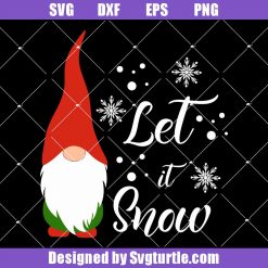 Gnome Let It Snow Svg, Christmas Gnome Svg, Gnome Svg, Holiday Svg