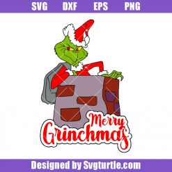 Grinch in the chimney Svg, Merry Grinchmas Svg, Santa Grinch Svg