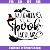 Halloween-will-be-spook-tacular-svg_-funny-halloween-quote-svg.jpg