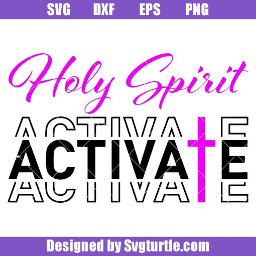 Holy-spirit-activate-svg_-christmas-holy-spirit-svg_-faith-spirit-svg.jpg