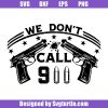 Home-protection-security-svg_-we-don_t-call-911-svg_-wairning-sign-svg.jpg