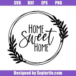 Home Sweet Home Svg, Family Logo Svg, Farmhouse Svg, Home Svg