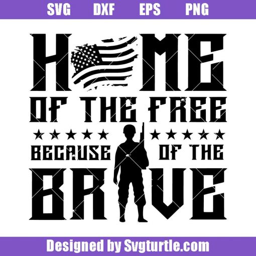 Home-of-the-free-because-of-the-bravesvg_-patriotic-military-svg.jpg