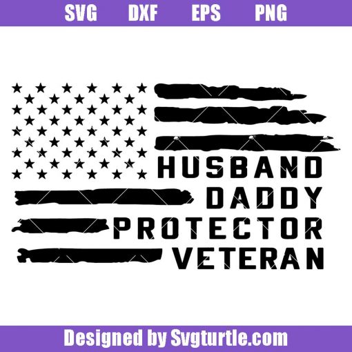 Husband-daddy-protector-veteran-svg_-american-flag-patriot-svg_-veteran-gift.jpg