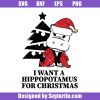 I-want-a-hippo-for-christmas-svg_-christmas-svg_-hippo-svg.jpg