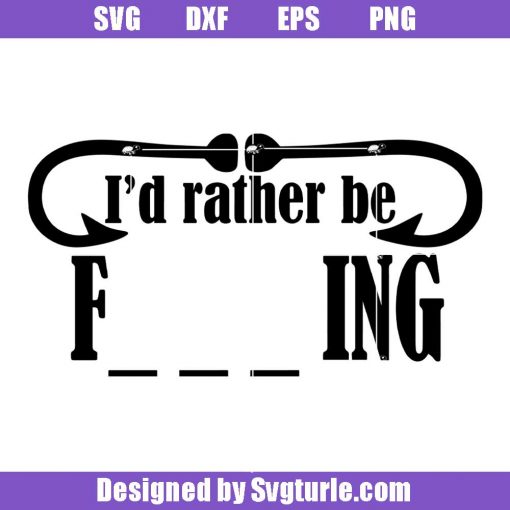 I_d-rather-be-fishing-svg_-fishing-funny-svg_-i-love-fishing-svg_-adult-svg_-funny-svg_-fishing-gift_-cut-file_-file-for-cricut-_-silhouette.jpg