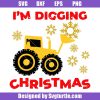 I_m-digging-christmas-svg_-christmas-snow-tractor-svg_-snow-bulldozers-svg.jpg
