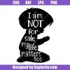 Im-not-for-sale-my-life-matters-too-svg_-stop-human-trafficking-svg.jpg