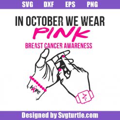 In-october-we-wear-pink-breast-cancer-awareness-svg_-pink-october-svg.jpg