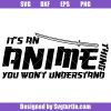 It_s-an-anime-thing-you-won_t-understand-svg_-anime-fan-svg_-anime-svg.jpg