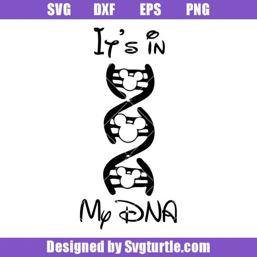 It_s-in-my-dna-svg_-funny-sayings-svg_-funny-quote-svg_-mickey-mouse-svg.jpg