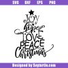 Joy-hope-love-peace-christmas-svg_-christmas-quote-svg_-holiday-svg.jpg