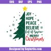 Joy-hope-peace-believe-svg_-christmas-sayings-svg_-christmas-tree-svg.jpg