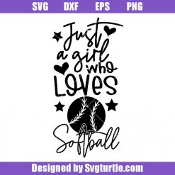 Just A Girl Who Loves Softball Svg, Softball Quote Svg, Softball Svg