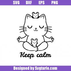 Keep Calm Svg, Cat Svg, Pet Svg, Mouse Svg, Cat And Mouse Svg, Yoga Svg, Cat Yoga Svg, Cut file, File For Cricut & Silhouette