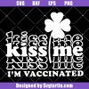 Kiss-me-i_m-vaccinated-st-patricks-day-svg_-funny-st-patricks-day-svg.jpg