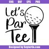 Let_s-par-tee-svg_-funny-golf-svg_-gift-for-golf-lover-svg_-golf-joke-svg.jpg