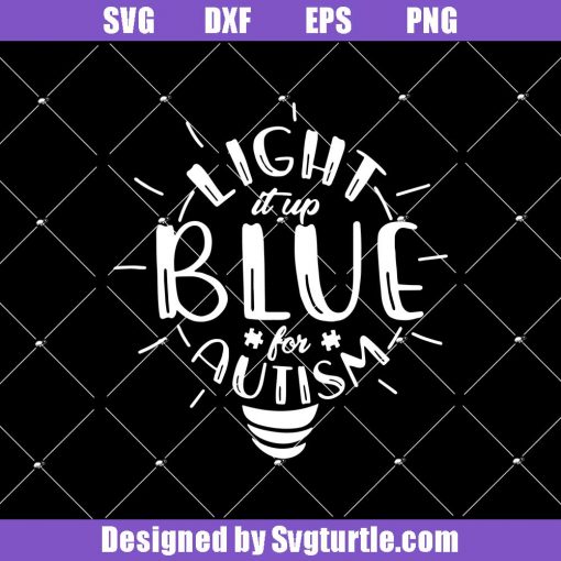 Light-it-up-blue-for-autism-world-awarenes-svg_-autistic-light-svg.jpg